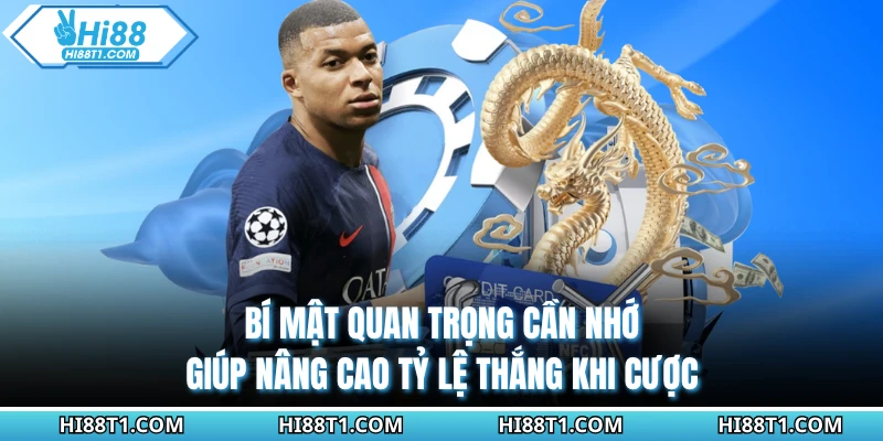 Bí mật quan trọng cần nhớ giúp nâng cao tỷ lệ thắng khi cược