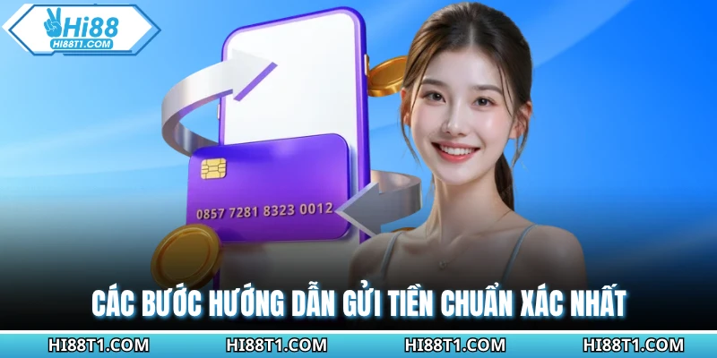 Các bước hướng dẫn gửi tiền chuẩn xác nhất