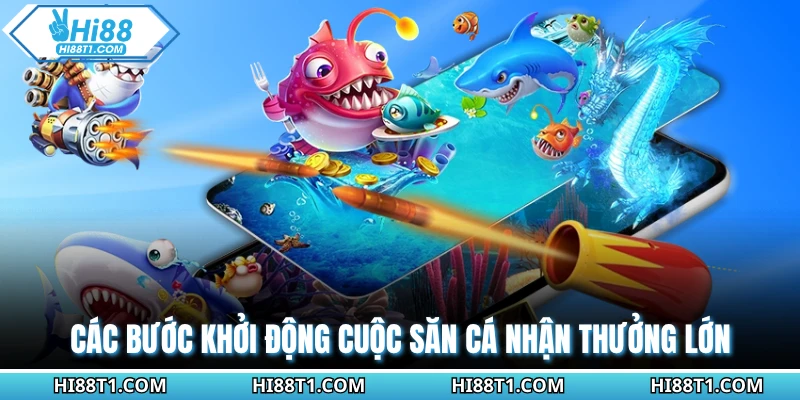 Các bước khởi động cuộc săn cá nhận thưởng lớn