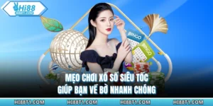 Mẹo Chơi Xổ Số Siêu Tốc Giúp Bạn Về Bờ Nhanh Chóng