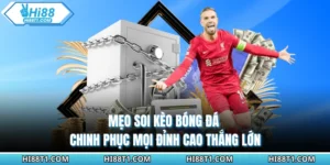 Mẹo Soi Kèo Bóng Đá - Chinh Phục Mọi Đỉnh Cao Thắng Lớn