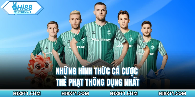 Những hình thức cá cược thẻ phạt thông dụng nhất