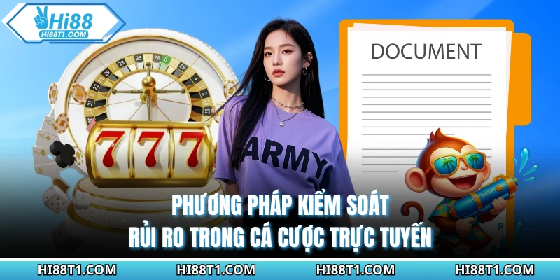 Phương pháp kiểm soát rủi ro trong cá cược trực tuyến