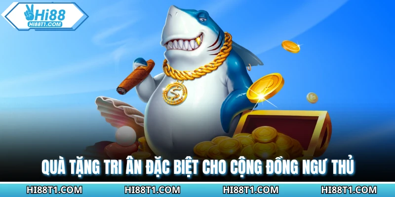 Quà tặng tri ân đặc biệt cho cộng đồng ngư thủ