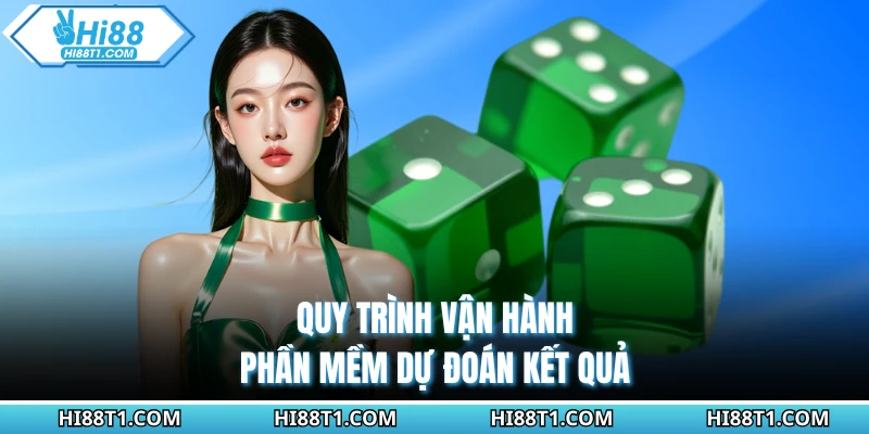 Quy trình vận hành phần mềm dự đoán kết quả